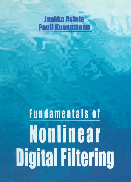 Fundamentals of Nonlinear Digital Filtering