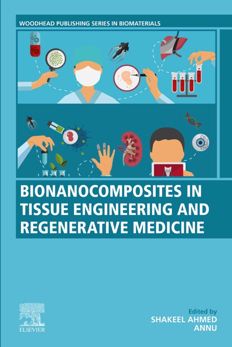 Bionanocomposites in Tissue Engineering and Regenerative Medicine (Enhanced Edition)