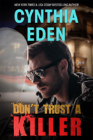 Cynthia Eden - Don't Trust A Killer artwork