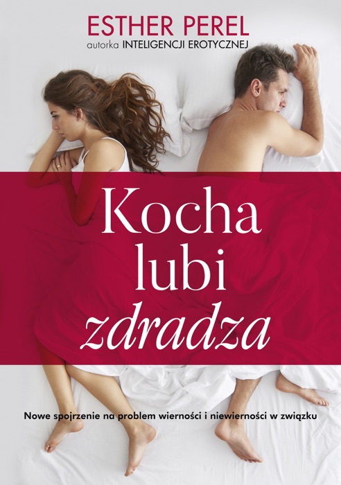 Kocha, lubi, zdradza