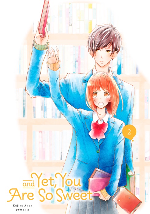 And Yet, You Are So Sweet volume 2