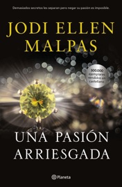Una pasión arriesgada - Jodi Ellen Malpas by  Jodi Ellen Malpas PDF Download
