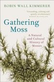 Gathering Moss - Robin Wall Kimmerer