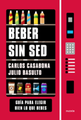 Beber sin sed - Carlos Casabona & Julio Basulto