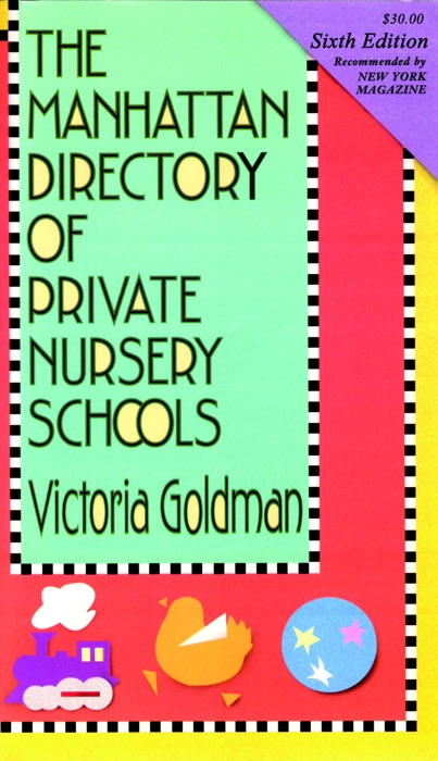 Manhattan Directory of Private Nursery Schools, 6th Ed.