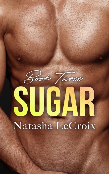 Sugar - Book Three