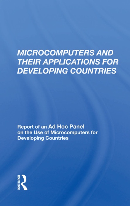 Microcomputers And Their Applications For Developing Countries