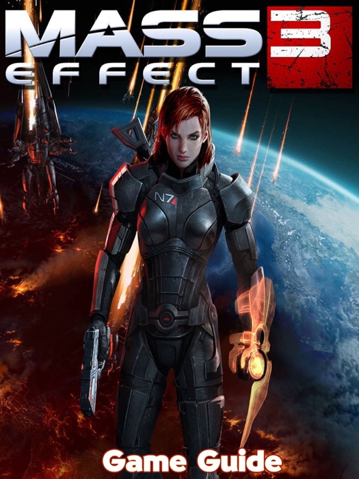 Mass Effect 3 Guide & Walkthrough and MORE !