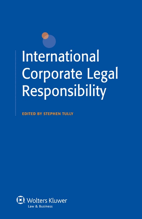 International Corporate Legal Responsibility