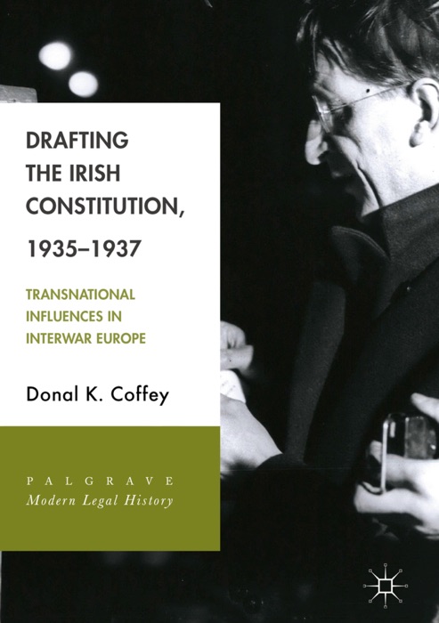 Drafting the Irish Constitution, 1935–1937