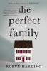 Robyn Harding - The Perfect Family artwork