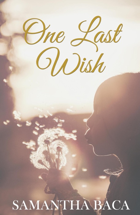 One Last Wish