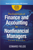 The Essentials of Finance and Accounting for Nonfinancial Managers - Edward Fields