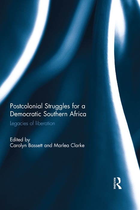 Post-colonial struggles for a democratic Southern Africa