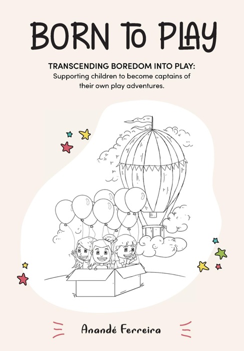 Born to Play: Transcending Boredom into Play