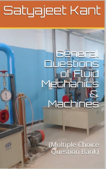 General Questions of Fluid Mechanics & Machines