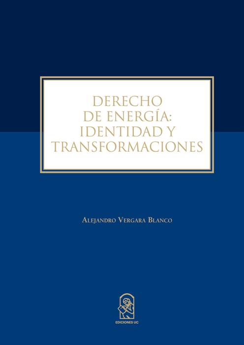 Derecho de Energía: Identidad y Transformaciones