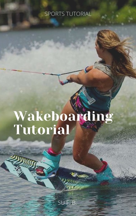 Wakeboarding Tutorial