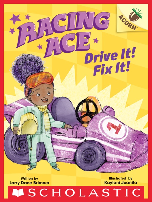 Drive It! Fix It!: An Acorn Book (Racing Ace #1)