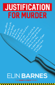 Justification for Murder - Elin Barnes