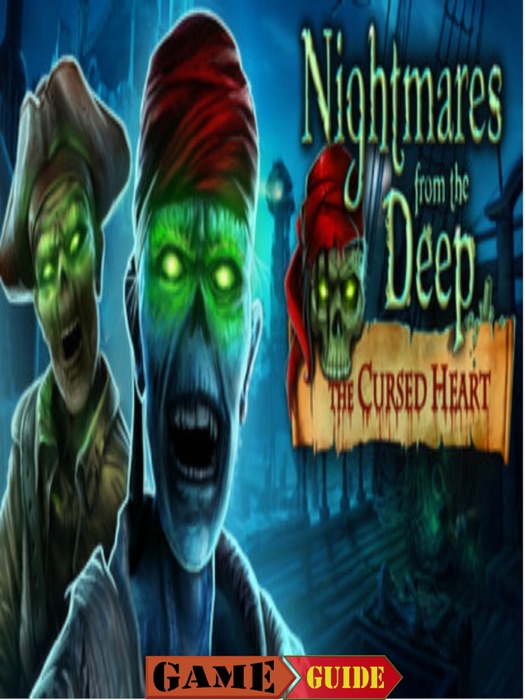 Nightmares from the Deep The Cursed Heart Guide