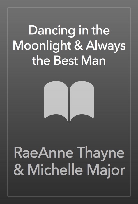 Dancing in the Moonlight & Always the Best Man