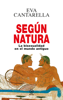 Según natura - Eva Cantarella