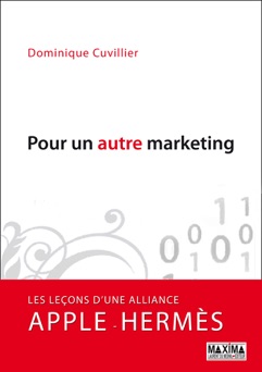 Pour un autre marketing - Dominique Cuvillier