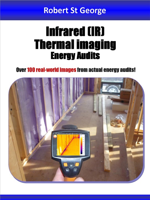 Infrared (IR) Thermal Imaging Energy Audits