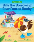 Billy the Borrowing Blue-Footed Booby - Sheila Bair