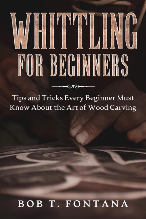 Whittling For Beginners