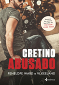 Cretino Abusado - Penelope Ward & Vi Keeland