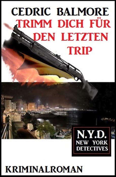 Trimm dich für den letzten Trip: N.Y.D. – New York Detectives