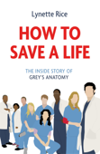 How to Save a Life - Lynette Rice