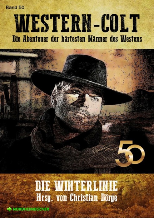 WESTERN-COLT, Band 50: DIE WINTERLINIE