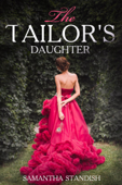 The Tailor's Daughter - Samantha Standish