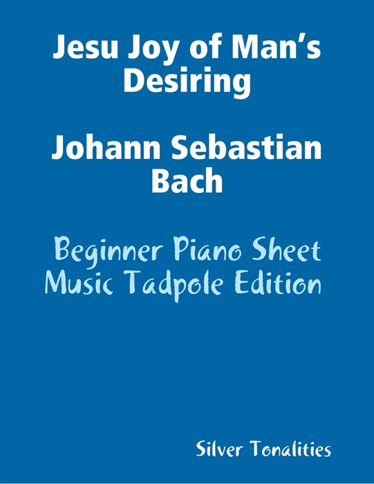 Jesu Joy of Man’s Desiring Johann Sebastian Bach