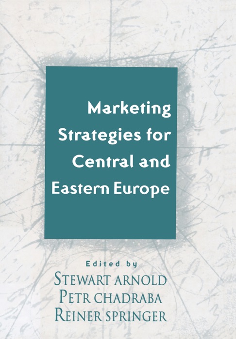 Marketing Strategies for Central and Eastern Europe