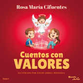 Cuentos con valores - Rosa María Cifuentes Castañeda