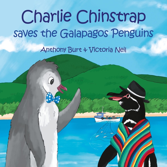 Charlie Chinstrap Saves the Galapagos Penguins