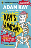 Kay’s Anatomy - Adam Kay