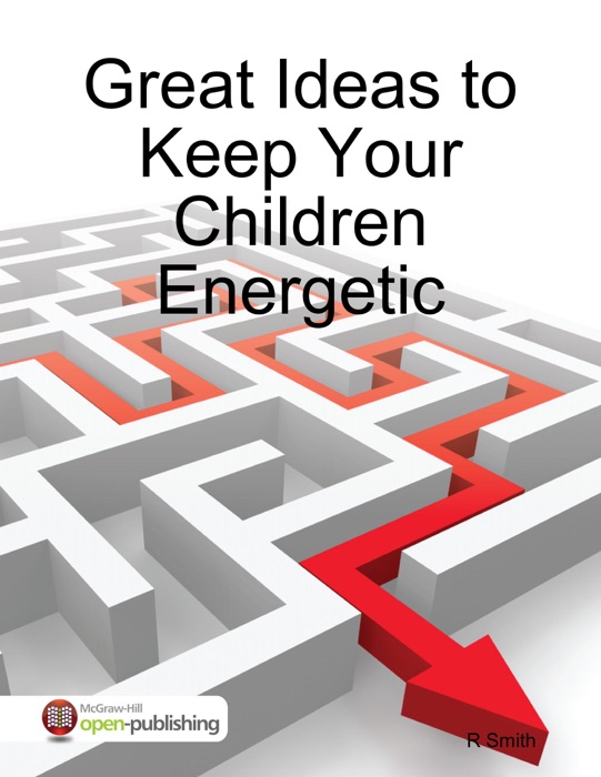 Great Ideas to Keep Your Children Energetic