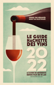 Guide Hachette des Vins 2022 - Collectif