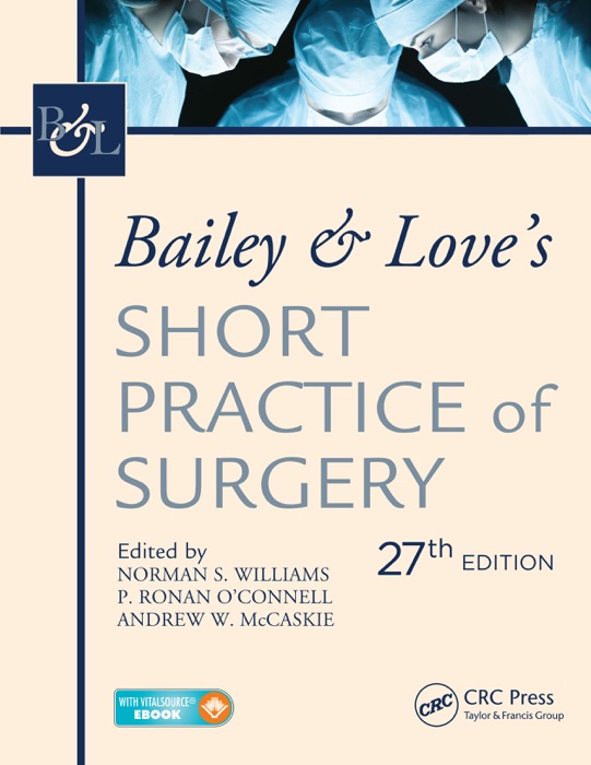 Bailey & Love's Short Practice of Surgery, 27th Edition