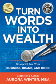 Turn Words Into Wealth