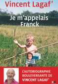 Je m'appelais Franck - Vincent Lagaf