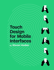 Touch Design for Mobile Interfaces - Steven Hoober Cover Art