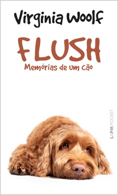 Capa do livro Flush: Memórias de um Cão de Virginia Woolf