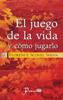 El juego de la vida y como jugarlo - Florence Scovel Shinn