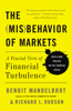 The Misbehavior of Markets - Benoit Mandelbrot & Richard L. Hudson